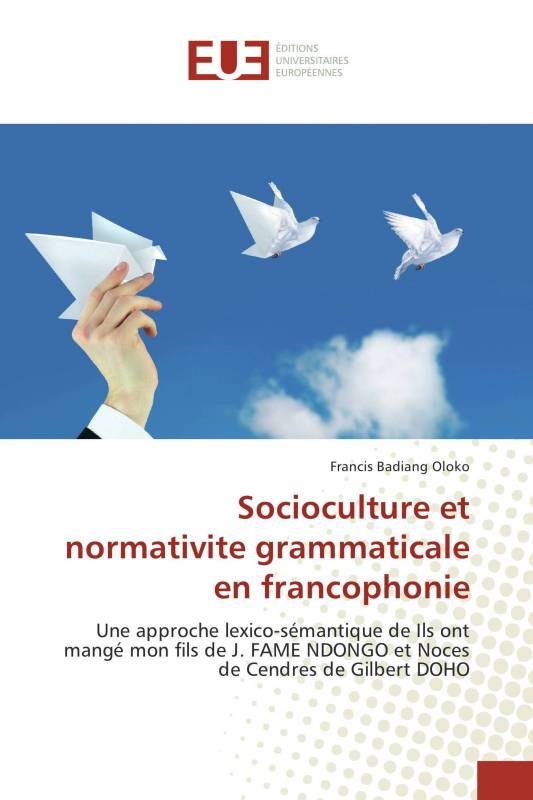 Socioculture et normativite grammaticale en francophonie