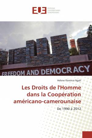 Les Droits de l'Homme dans la Coopération américano-camerounaise