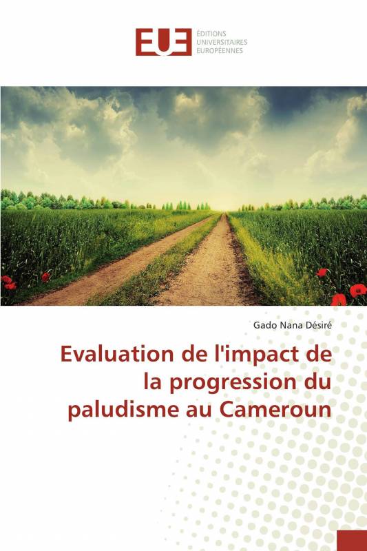Evaluation de l'impact de la progression du paludisme au Cameroun