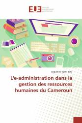 L'e-administration dans la gestion des ressources humaines du Cameroun