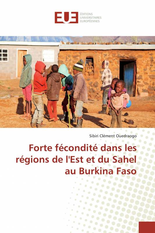 Forte fécondité dans les régions de l'Est et du Sahel au Burkina Faso