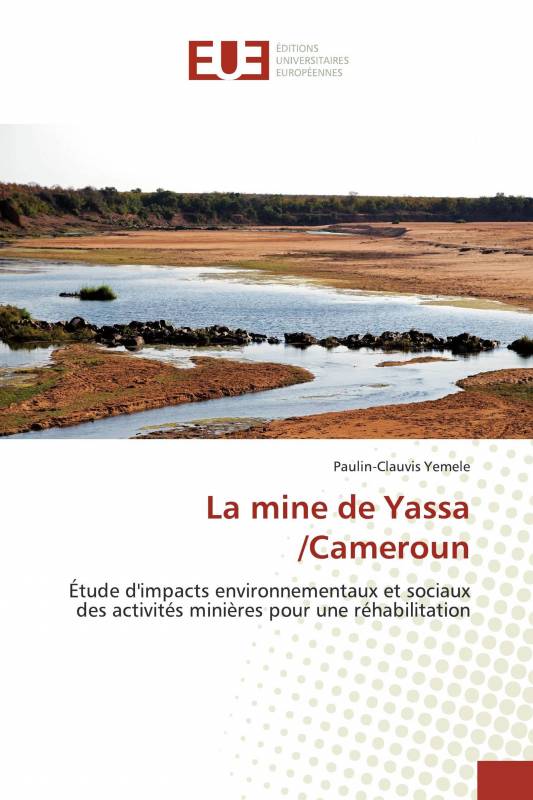 La mine de Yassa /Cameroun