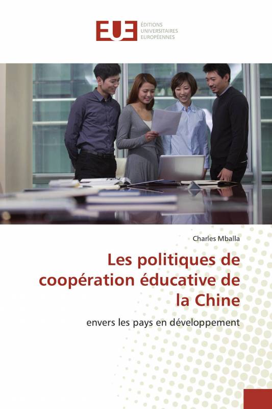 Les politiques de coopération éducative de la Chine