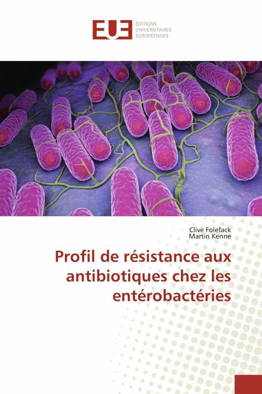 Profil de résistance aux antibiotiques chez les entérobactéries