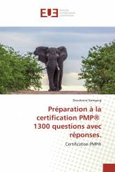 Préparation à la certification PMP® 1300 questions avec réponses.
