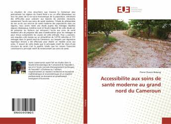 Accessibilite aux soins de santé moderne au grand nord du Cameroun