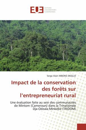 Impact de la conservation des forêts sur l’entrepreneuriat rural