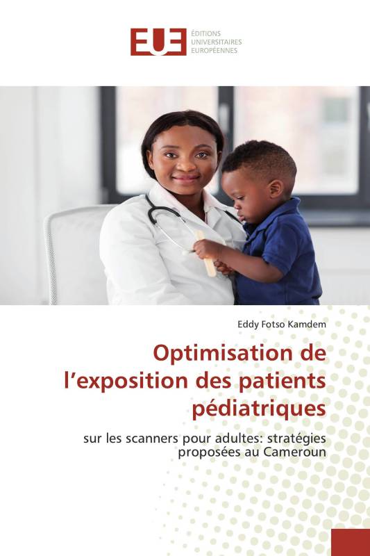 Optimisation de l’exposition des patients pédiatriques