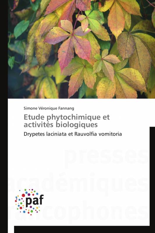 Etude phytochimique et activités biologiques