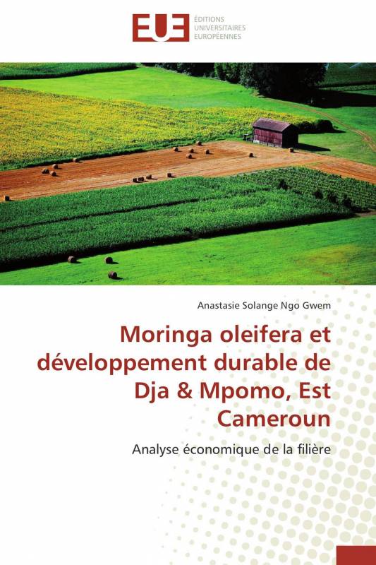 Moringa oleifera et développement durable de Dja & Mpomo, Est Cameroun