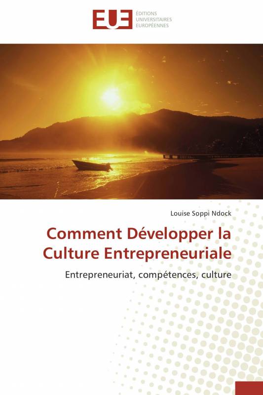 Comment Développer la Culture Entrepreneuriale
