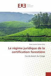 Le régime juridique de la certification forestière