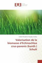 Valorisation de la biomasse d’Echinochloa crus-pavonis (kunth.) Schult