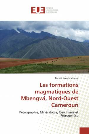 Les formations magmatiques de Mbengwi, Nord-Ouest Cameroun