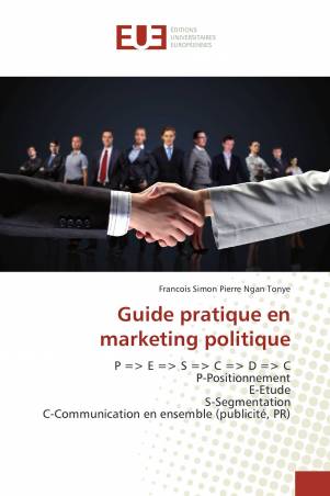 Guide pratique en marketing politique