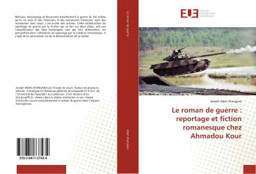 Le roman de guerre : reportage et fiction romanesque chez Ahmadou Kour