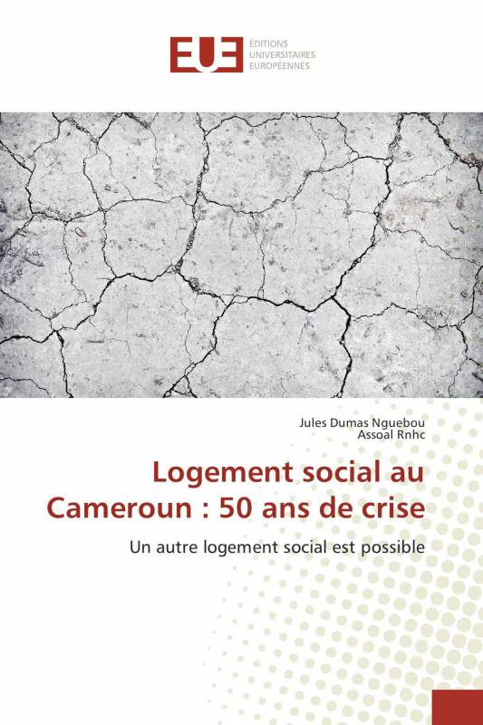 Logement social au Cameroun : 50 ans de crise