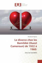 Le divorce chez les Bamiléké (Ouest Cameroun) de 1922 à 1960: