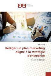 Rédiger un plan marketing aligné à la stratégie d'entreprise