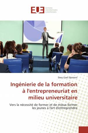 Ingénierie de la formation à l&#039;entrepreneuriat en milieu universitaire