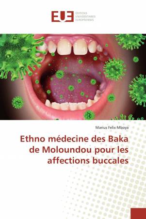 Ethno médecine des Baka de Moloundou pour les affections buccales