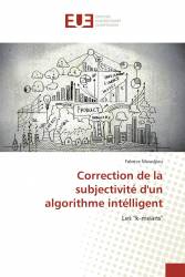 Correction de la subjectivité d'un algorithme intélligent