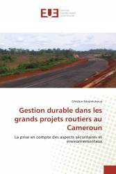 Gestion durable dans les grands projets routiers au Cameroun