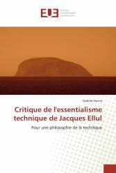 Critique de l'essentialisme technique de Jacques Ellul
