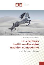 Les chefferies traditionnelles entre tradition et modernité