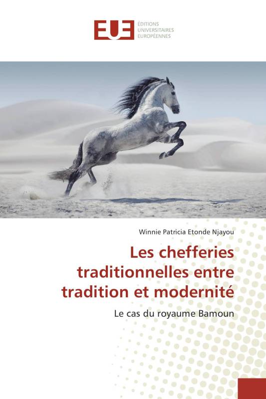 Les chefferies traditionnelles entre tradition et modernité