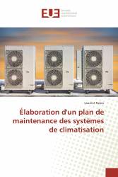 Élaboration d'un plan de maintenance des systèmes de climatisation