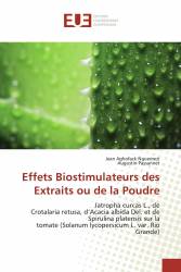 Effets Biostimulateurs des Extraits ou de la Poudre