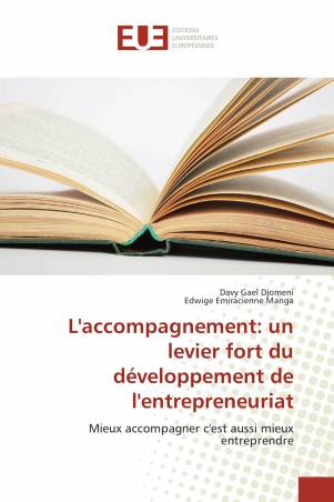 L'accompagnement: un levier fort du développement de l'entrepreneuriat