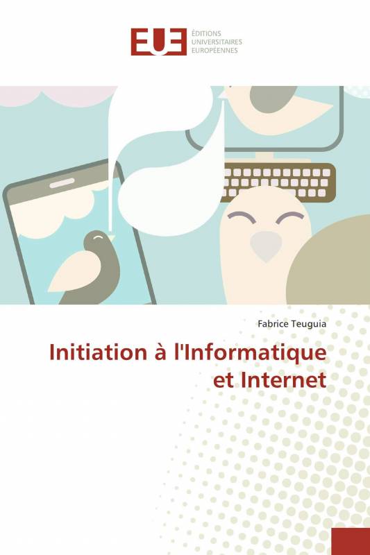 Initiation à l'Informatique et Internet