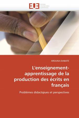 L'enseignement-apprentissage de la production des écrits en français