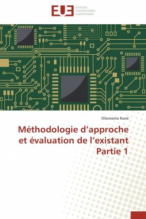 Méthodologie d’approche et évaluation de l’existant  Partie 1