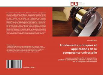 Fondements juridiques et applications de la compétence universelle