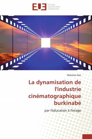 La dynamisation de l'industrie cinématographique burkinabè