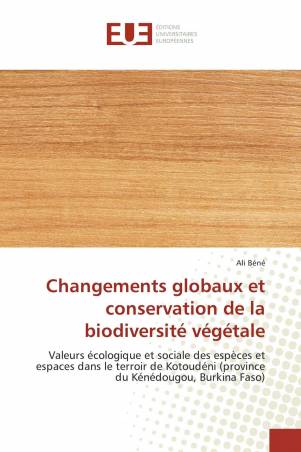 Changements globaux et conservation de la biodiversité végétale