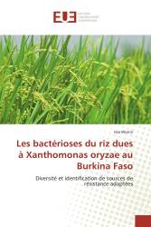 Les bactérioses du riz dues à Xanthomonas oryzae au Burkina Faso