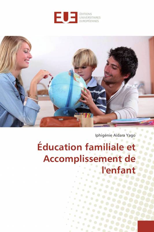 Éducation familiale et Accomplissement de l'enfant