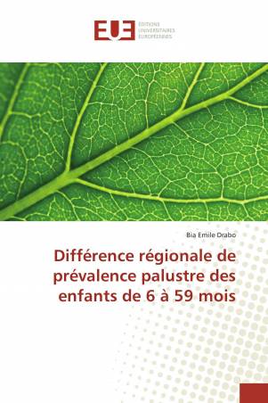 Différence régionale de prévalence palustre des enfants de 6 à 59 mois