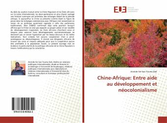 Chine-Afrique: Entre aide au développement et néocolonialisme