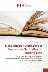 L’exploitation Agricole des Ressources Naturelles du Burkina Faso