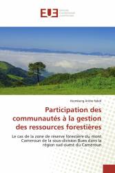 Participation des communautés à la gestion des ressources forestières