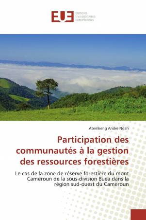 Participation des communautés à la gestion des ressources forestières
