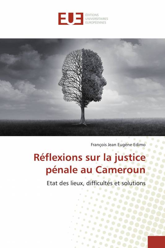 Réflexions sur la justice pénale au Cameroun