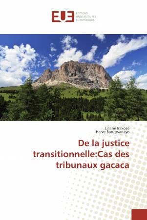 De la justice transitionnelle:Cas des tribunaux gacaca