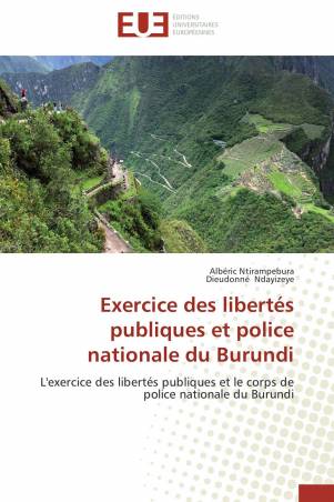 Exercice des libertés publiques et police nationale du Burundi