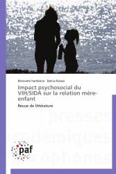Impact psychosocial  du VIH/SIDA sur la relation mère-enfant
